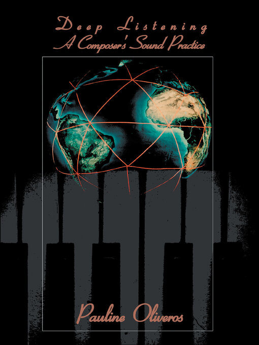 Title details for Deep Listening by Pauline Oliveros - Available